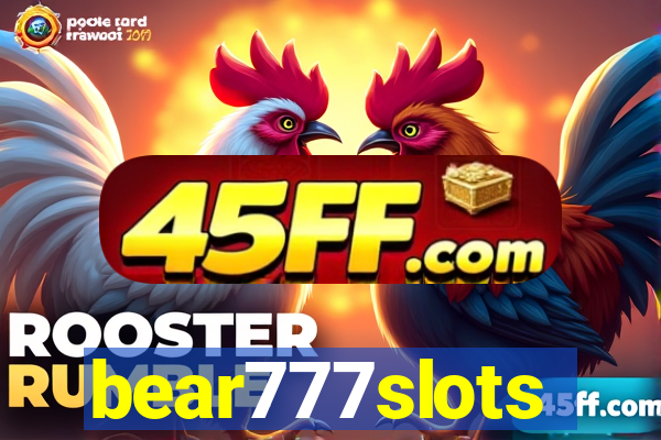 bear777slots