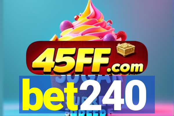 bet240