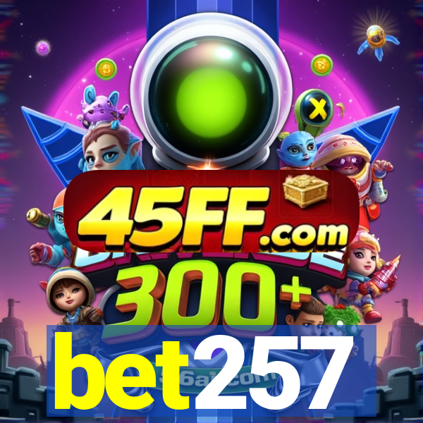 bet257