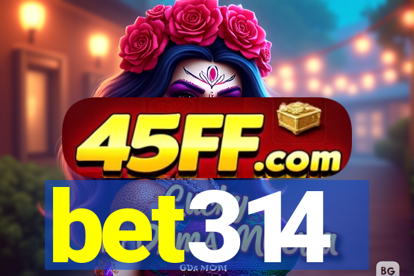 bet314