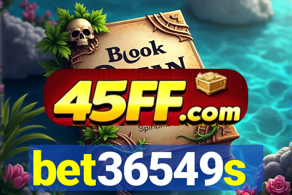 bet36549s