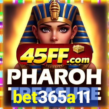 bet365a11