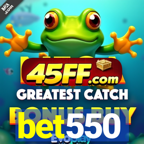 bet550