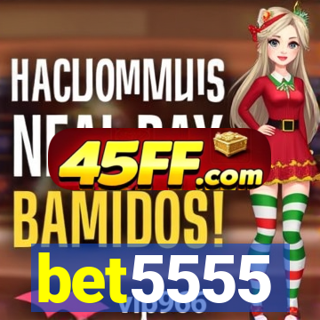 bet5555