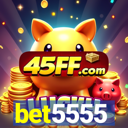 bet5555