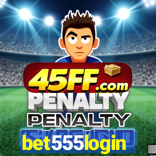 bet555login