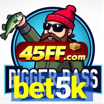 bet5k