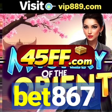 bet867