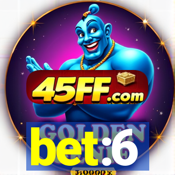 bet:6