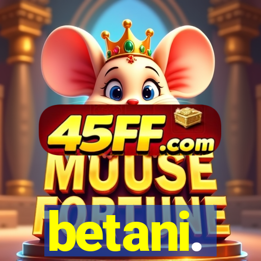 betani.