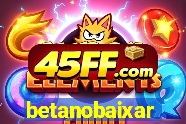 betanobaixar