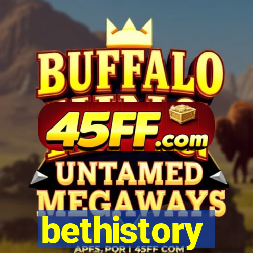 bethistory