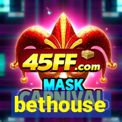 bethouse