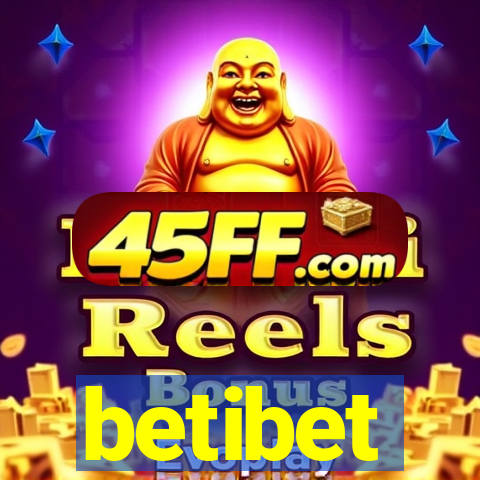 betibet