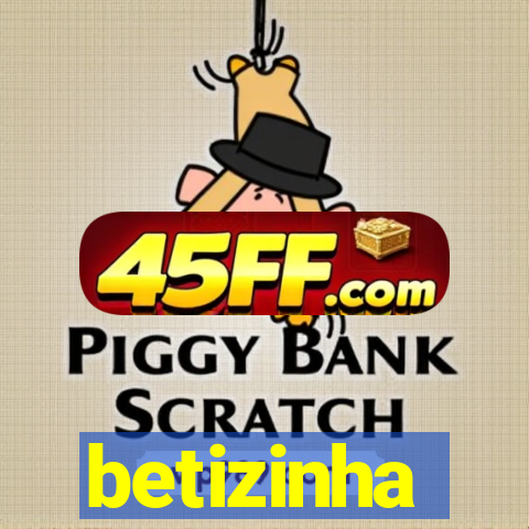 betizinha