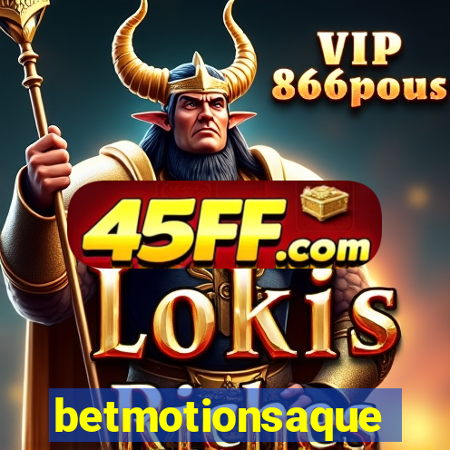 betmotionsaque