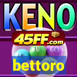bettoro