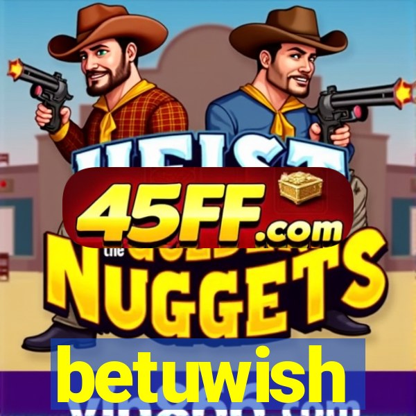betuwish