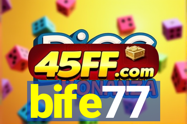 bife77