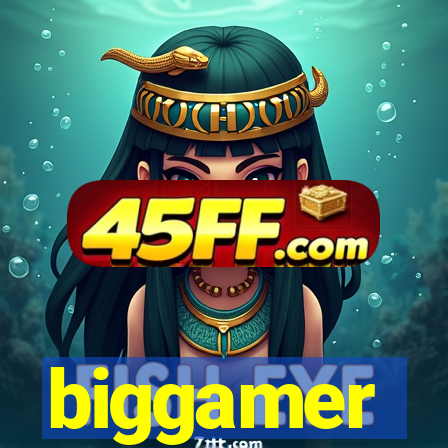 biggamer