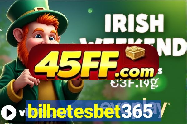 bilhetesbet365
