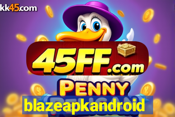 blazeapkandroid