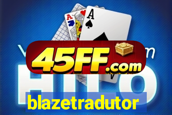 blazetradutor