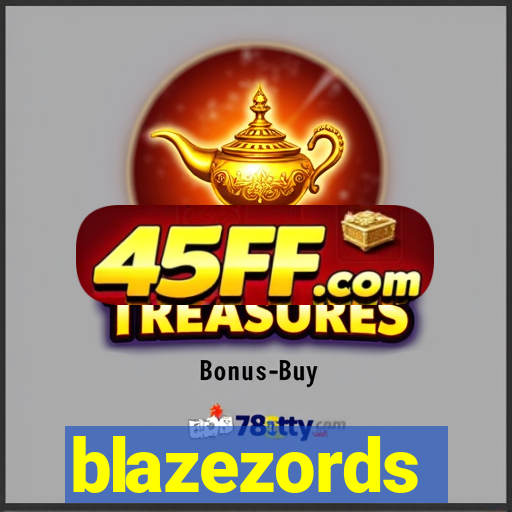 blazezords