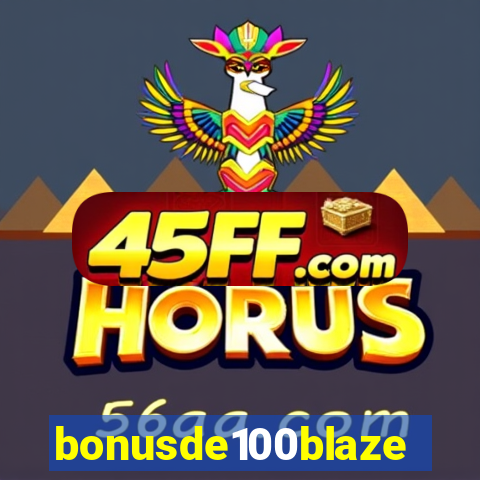 bonusde100blaze