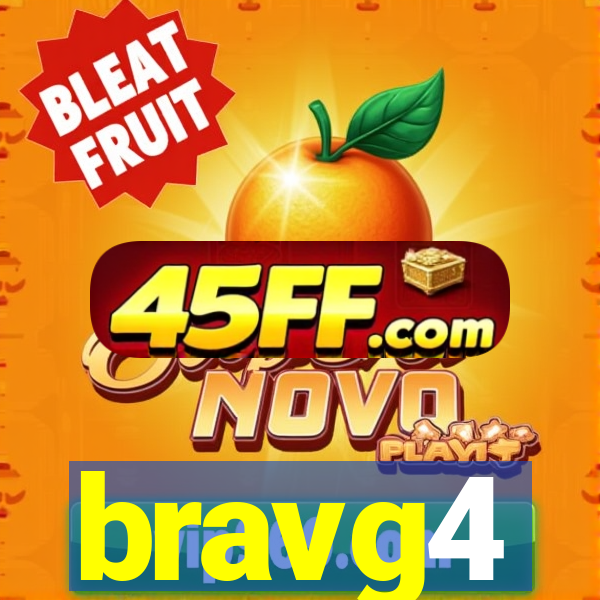 bravg4