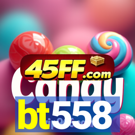 bt558