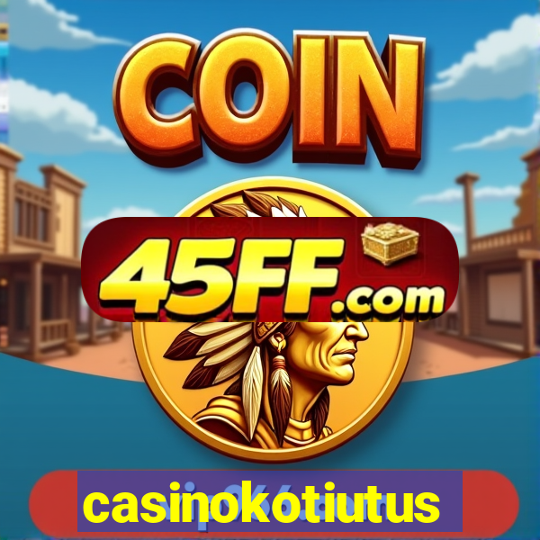 casinokotiutus
