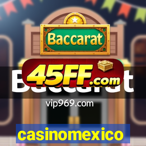 casinomexico