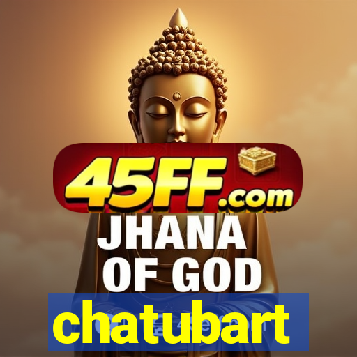 chatubart