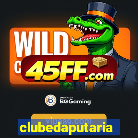 clubedaputaria