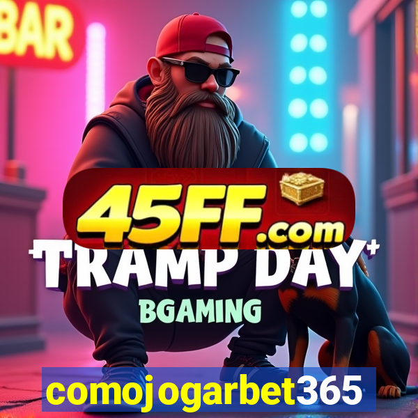 comojogarbet365