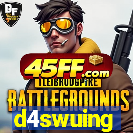 d4swuing