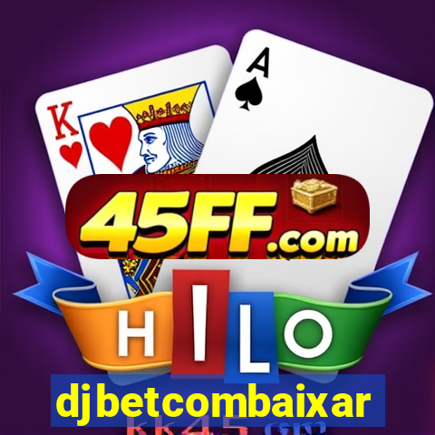 djbetcombaixar