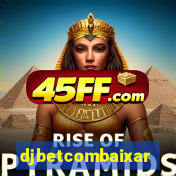 djbetcombaixar