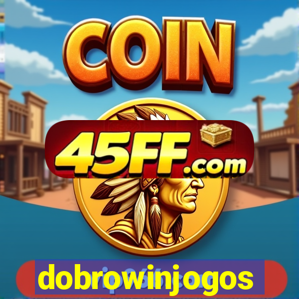 dobrowinjogos