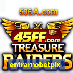 entrarnobetpix