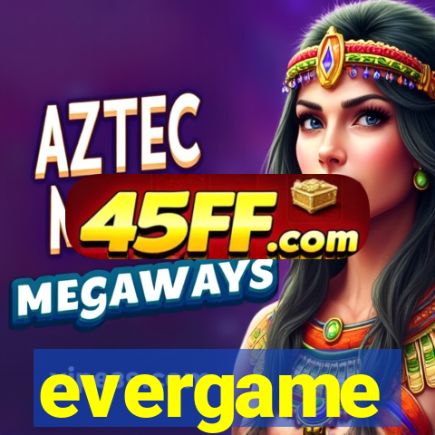 evergame