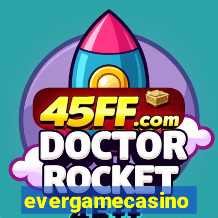 evergamecasino