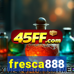 fresca888
