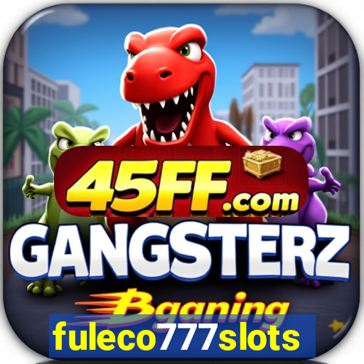 fuleco777slots