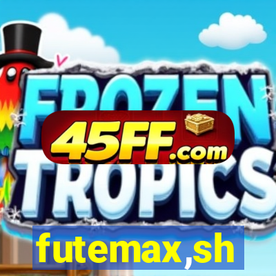 futemax,sh