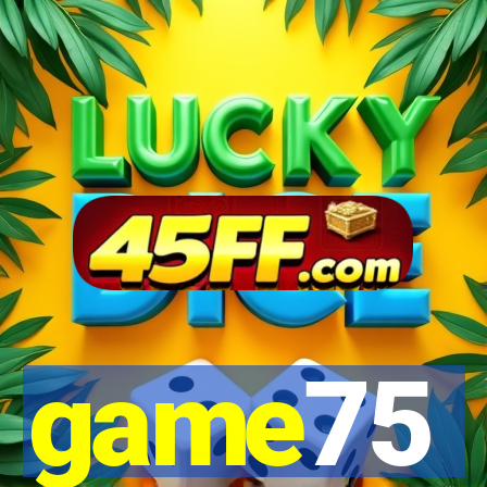 game75