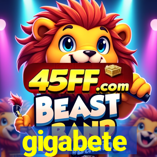 gigabete