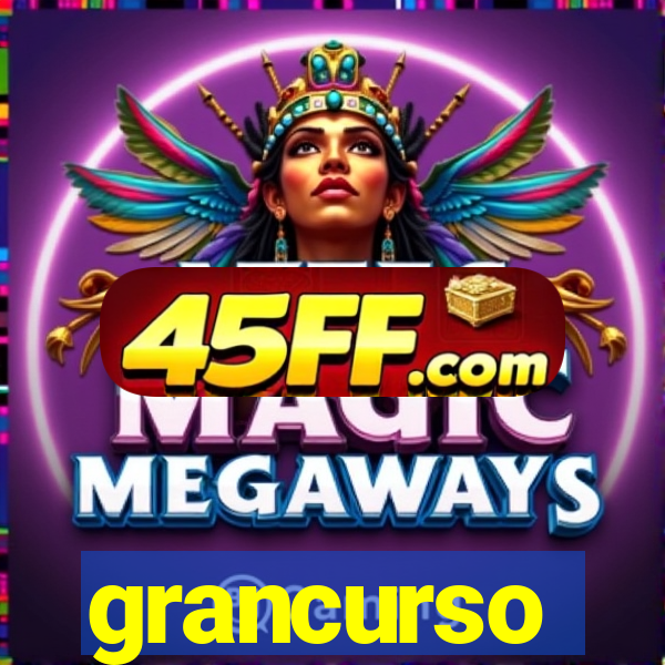 grancurso