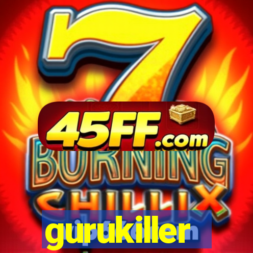 gurukiller